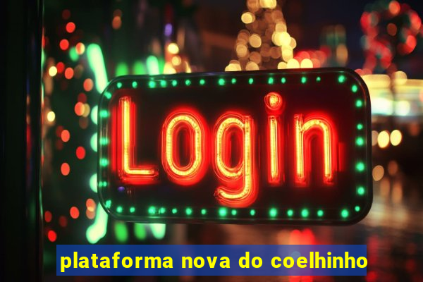 plataforma nova do coelhinho